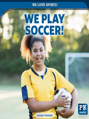 cover image of We Play Soccer!